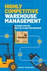 Highly Competitive Warehouse Management: Action plan for best-in-class performance By Jeroen P. Van Den Berg Cover Image