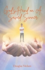 God's Hand on A Saved Sinner By Douglas Nielsen Cover Image