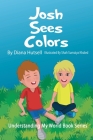 Josh Sees Colors By Diana Hutsell Cover Image