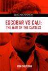 Escobar Vs Cali: The War of the Cartels (Gangland Mysteries) Cover Image