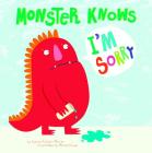 Monster Knows I'm Sorry (Monster Knows Manners) By Maira Chiodi (Illustrator), Connie Colwell Miller Cover Image
