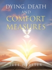 Dying, Death and Comfort Measures Cover Image