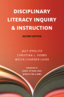 Disciplinary Literacy Inquiry & Instruction, Second Edition By Jacy Ippolito, Christina L. Dobbs, Megin Charner-Laird Cover Image