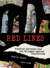 Red Lines: Political Cartoons and the Struggle against Censorship (Information Policy) Cover Image