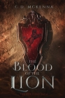 The Blood of the Lion By C. D. McKenna Cover Image