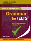 Grammar for IELTS: All Essential English Grammar Rules from Cambridge Official English for Advanced IELTS Students: Examples, Exercise + By Abrar Nabil Cover Image