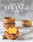 Doctor Strange Cookbook: The Eye of Agamotto is Open By Ivy Hope Cover Image