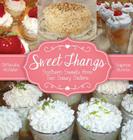 Sweet Thangs: Southern Sweets from Two Sassy Sisters By Ann Everett Cover Image
