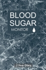 Blood Sugar Monitor: Professional Glucose Monitoring Logbook - Record Blood Sugar Levels (Before & After) - 2 Year Diary By Eston Jey Notebooks Cover Image