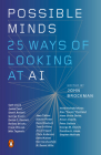 Possible Minds: Twenty-Five Ways of Looking at AI Cover Image