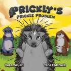 Prickly's Prickle Problem Cover Image