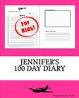 Jennifer's 100 Day Diary By K. P. Lee Cover Image