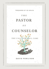 The Pastor as Counselor: The Call for Soul Care Cover Image