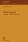Mathematics in Industrial Problems: Part 1 (IMA Volumes in Mathematics and Its Applications #16) Cover Image