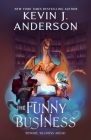 The Funny Business By Kevin J. Anderson Cover Image