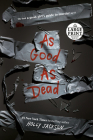 As Good as Dead: The Finale to A Good Girl's Guide to Murder By Holly Jackson Cover Image