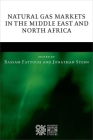 Natural Gas Markets in the Middle East and North Africa By Bassam Fattouh, Jonathan Stern Cover Image