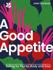 A Good Appetite (National Trust) By Jenny Chandler Cover Image