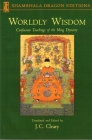 Worldly Wisdom: Confucian Teachings of the Ming Dynasty By J. C. Cleary Cover Image