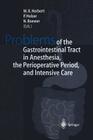 Problems of the Gastrointestinal Tract in Anesthesia, the Perioperative Period, and Intensive Care: International Symposium in Würzburg, Germany, 1-3 Cover Image