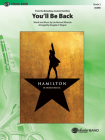 You'll Be Back: From the Broadway Musical Hamilton, Conductor Score (Pop Young Band) By Lin-Manuel Miranda (Composer), Douglas E. Wagner (Composer) Cover Image