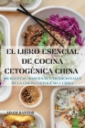 El Libro Esencial de Cocina Cetogénica China Cover Image