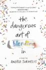 The Dangerous Art of Blending In By Angelo Surmelis Cover Image