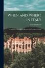 When and Where in Italy; a Passport to Yesterday for Readers and Travelers of Today By Genevieve 1893- Foster Cover Image