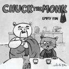 Chuck The Monk - Empty Fun: Catlike daily wisdom and the quest for the feline Self By Carlos E. Valencia, Diego F. Otero Cover Image