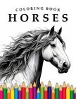 Horses Coloring Book: For Adults & Children By My Color Books Cover Image
