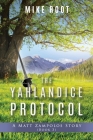 The Yahlandice Protocol: A Matt Zampolos Story (Book 3) By Mike Root Cover Image