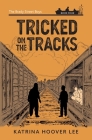 Tricked on the Tracks Cover Image