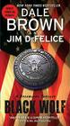 Black Wolf: A Dreamland Thriller By Dale Brown, Jim DeFelice Cover Image