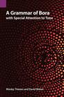 A Grammar of Bora with Special Attention to Tone (Publications in Linguistics (Sil and University of Texas)) By Wesley Thiesen, David Weber Cover Image