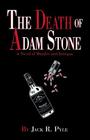 The Death of Adam Stone By Jack R. Pyle Cover Image