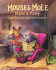 Mouse and Mole By Joyce Dunbar, James Mayhew (Illustrator) Cover Image