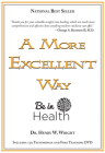 A More Excellent Way: Be in Health [With DVD] Cover Image