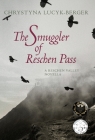 The Smuggler of Reschen Pass: A Reschen Valley Novella Cover Image
