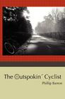 The Outspokin' Cyclist By Phillip Barron Cover Image