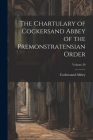 The Chartulary of Cockersand Abbey of the Premonstratensian Order; Volume 39 Cover Image