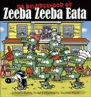 Da Brudderhood of Zeeba Zeeba Eata: A Pearls Before Swine Collection Cover Image
