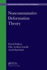 Noncommutative Deformation Theory (Chapman & Hall/CRC Monographs and Research Notes in Mathemat) By Eivind Eriksen, Olav Arnfinn Laudal, Arvid Siqveland Cover Image