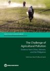 The Challenge of Agricultural Pollution: Evidence from China, Vietnam, and the Philippines (Directions in Development - Environment and Sustainable Development) Cover Image