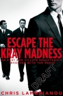Escape the Kray Madness By Chris Lambrianou Cover Image