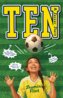 Ten: A Soccer Story By Shamini Flint Cover Image