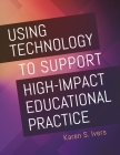 Using Technology to Support High-Impact Educational Practice Cover Image