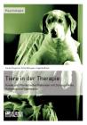 Tiere in der Therapie: Hunde und Pferde helfen Patienten mit Schizophrenie, Autismus und Depression By Carola Fingerhut, Angelika Brück, Sofie Ellingsen Cover Image