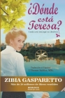 ¿Dónde está Teresa? Cada uno escoge su destino By Zibia Gasparetto, Por El Espíritu Lucius, J. Thomas Msc Saldias Cover Image