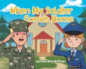 When My Soldier Comes Home Cover Image