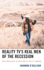 Reality TV's Real Men of the Recession: White Masculinity in Crisis and the Rise of Trumpism By Shannon O'Sullivan Cover Image